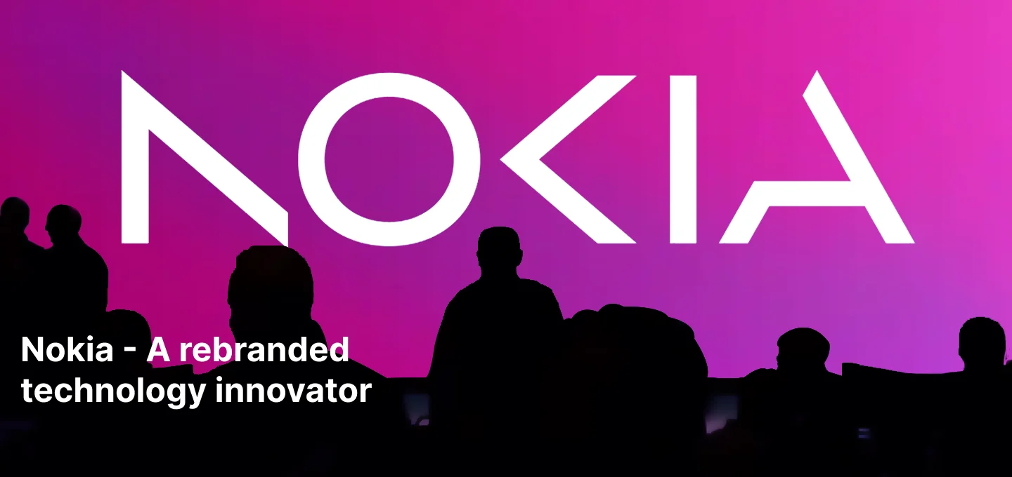 Nokia - A rebranded technology innovator 